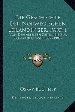 Die Geschichte Der Norwegischen Leilandinger, Part 1|Oskar Buchner