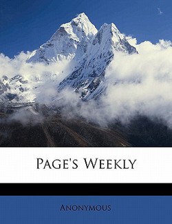 Page's Weekly Volume 1, No. 6, New Series|Anonymous