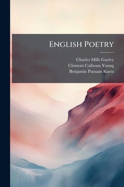 English Poetry|Charles Mills Gayley