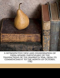 A Retrospective View and Consideration of India Affairs|Anonymous