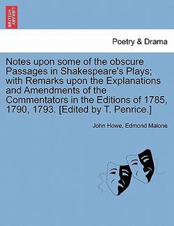 Notes Upon Some of the Obscure Passages in Shakespeare's Plays|John Howe