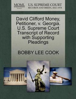 David Clifford Money, Petitioner, V. Georgia. U.S. Supreme Court Transcript of Record with Supporting Pleadings|Bobby Lee Cook