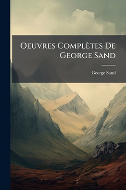 Oeuvres Complètes De George Sand|George Sand