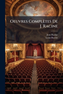 Oeuvres Complètes De J. Racine|Jean Racine