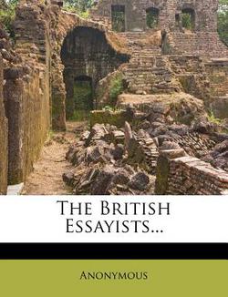 The British Essayists...|Anonymous