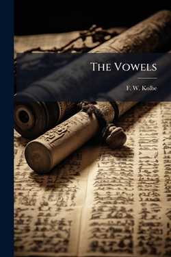 The Vowels|F. W. Kolbe