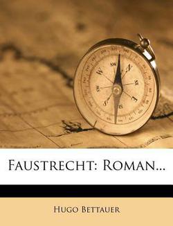 Faustrecht, 1920|Hugo Bettauer