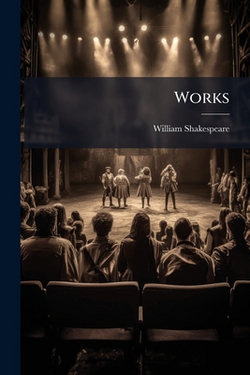 Works|William Shakespeare