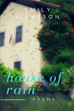 House of Rain|Emily Isaacson