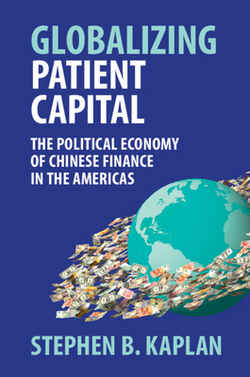 Globalizing Patient Capital|Stephen B. Kaplan