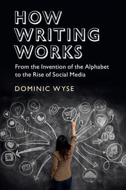 How Writing Works|Dominic Wyse