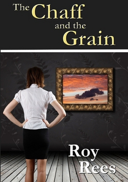The Chaff and the Grain|Roy Rees
