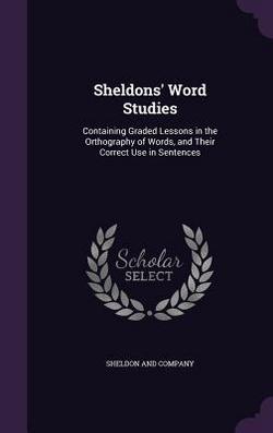 Sheldons' Word Studies|Sheldon and Company