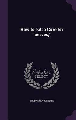 How to eat|Thomas Clark Hinkle