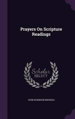 Prayers On Scripture Readings|John Dickinson Knowles