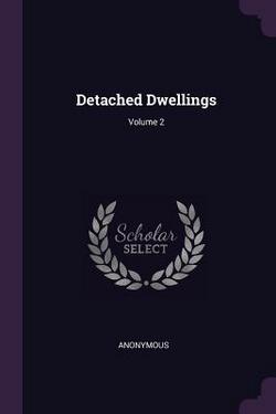 Detached Dwellings|Anonymous