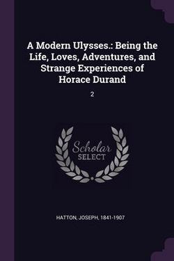 A Modern Ulysses.|Joseph Hatton