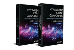 Hypervalent Iodine Compounds, 2 Volume Set|Viktor V. Zhdankin