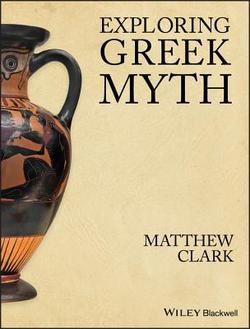 Exploring Greek Myth|Clark