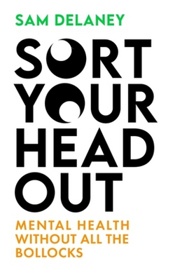 Sort Your Head Out|Sam Delaney