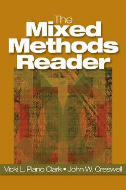 The Mixed Methods Reader|Vicki L. Plano Clark