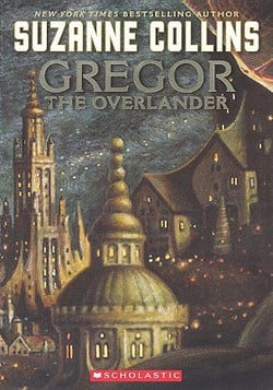Gregor the Overlander|Suzanne Collins