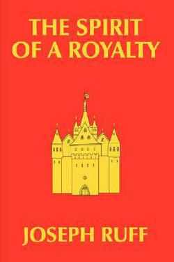 The Spirit of a Royalty|Joseph Ruff