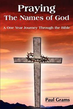Praying The Names of God|Paul Grams