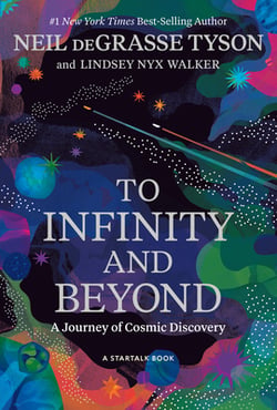 To Infinity and Beyond|Neil Degrasse Tyson