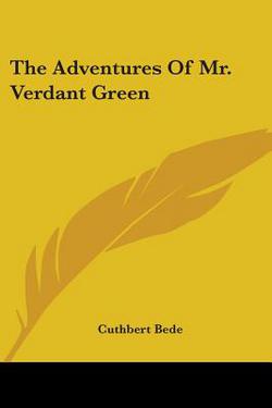 The Adventures Of Mr. Verdant Green|Cuthbert Bede