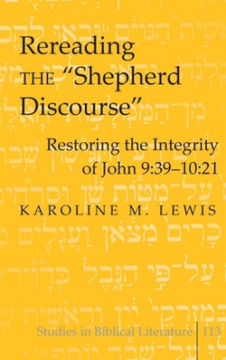 Rereading the Shepherd Discourse|Karoline M. Lewis