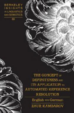 The Concept of Definiteness and Its Application to Automated Reference Resolution|Irmengard Rauch