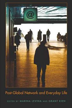 Post-Global Network and Everyday Life|Steve Jones