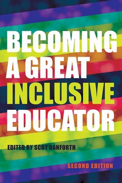 Becoming a Great Inclusive Educator - Second Edition|Scot Danforth