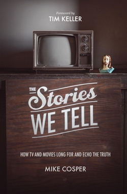 The Stories We Tell|Mike Cosper