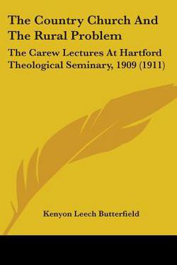 The Country Church And The Rural Problem|Kenyon Leech Butterfield