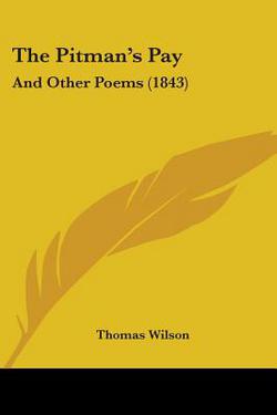 The Pitman's Pay|Thomas Wilson