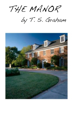 The Manor|T. S. Graham