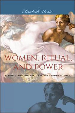 Women, Ritual, and Power|Elizabeth Ursic