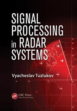 Signal Processing in Radar Systems|Vyacheslav Tuzlukov