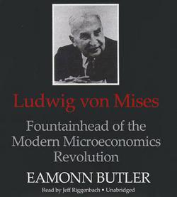 Ludwig Von Mises|Eamonn Butler
