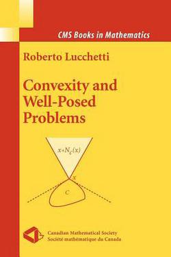 Convexity and Well-Posed Problems|Roberto Lucchetti