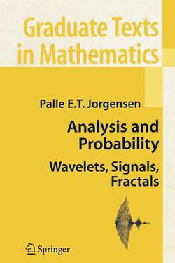 Analysis and Probability|Palle E. T. Jorgensen