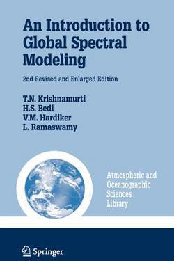 An Introduction to Global Spectral Modeling|T. N. Krishnamurti