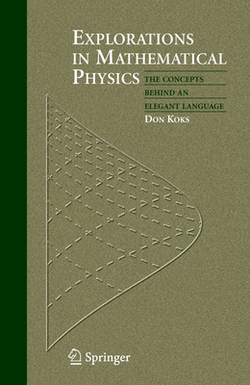 Explorations in Mathematical Physics|Don Koks