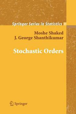 Stochastic Orders|Moshe Shaked