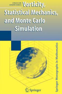 Vorticity, Statistical Mechanics, and Monte Carlo Simulation|Chjan Lim