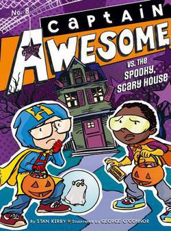 Captain Awesome vs. the Spooky, Scary House|Stan Kirby
