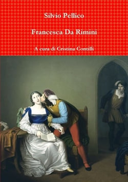 Francesca Da Rimini|Silvio Pellico