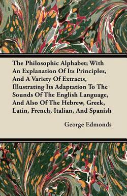 The Philosophic Alphabet|George Edmonds